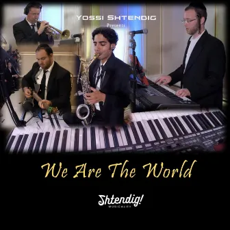 We Are The World by Yossi Shtendig