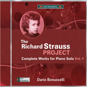 The Richard Strauss Project: Complete Works for Piano Solo, Vol. 1 by Dario Bonuccelli