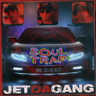 Jet da Gang by Soul Trap