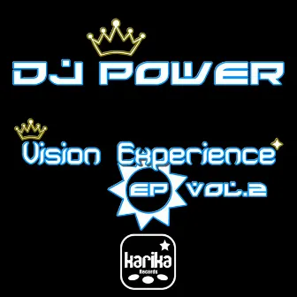 Vision Experience Ep Vol.2 by DJ Power