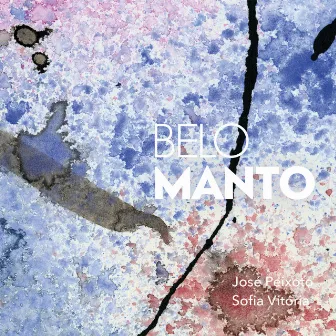 Belo Manto: Música para Poesia Luso-Árabe e Poesia Medieval Portuguesa by José Peixoto