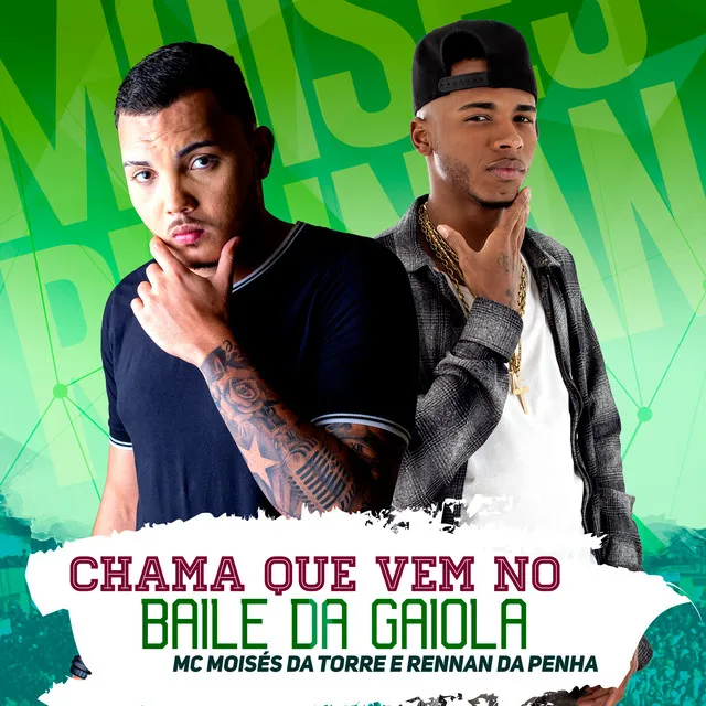 Chama Que Vem no Baile da Gaiola