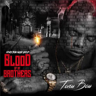 Blood of My Brothers by Tonii Boii