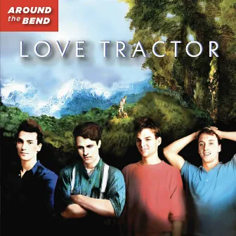 Around The Bend (40th Anniversary Remastered Edition) by Love Tractor