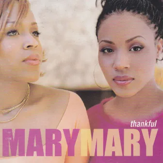 Thankful by Mary Mary