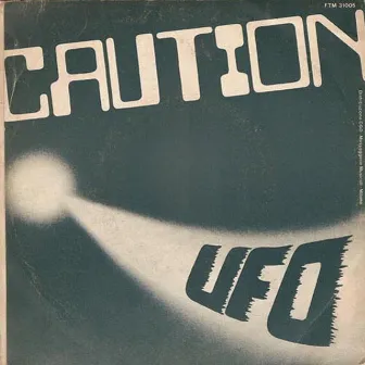 Ufo by Caution