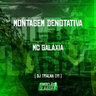 Montagem Denotativa by DJ Tralha 011