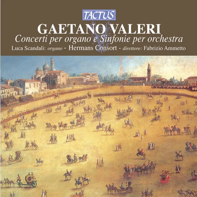 Valeri: Concerti per organo e Sinfonie per orchestra