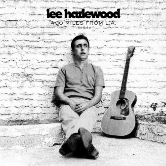 400 Miles from L.A. 1955-56 by Lee Hazlewood