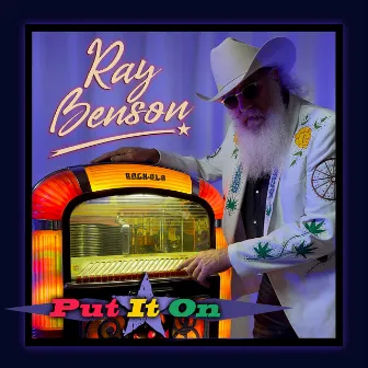 Put It On by Ray Benson