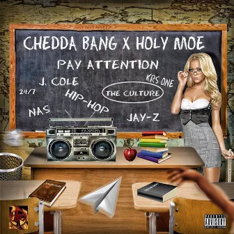 Pay Attention by Chedda Bang