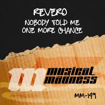 Nobody Told Me & One More Chance by Revero