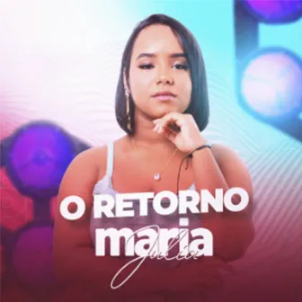 O Retorno by Maria Julia