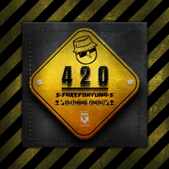 420 by Fake Fortuna