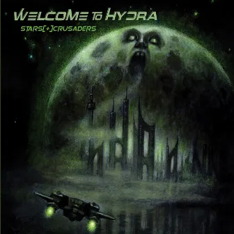 Welcome To Hydra by Stars Crusaders