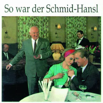 So War der Schmid - Hansl by Hans Schmid