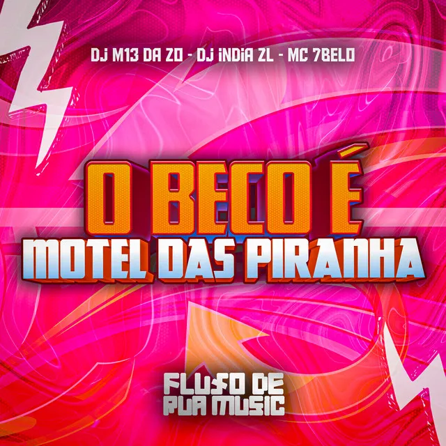 O Beco É Motel das Piranha