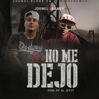 No Me Dejo by Jounel