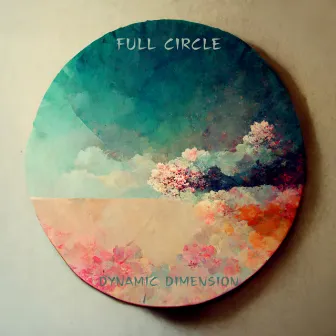 Full Circle by Dynamic Dimension