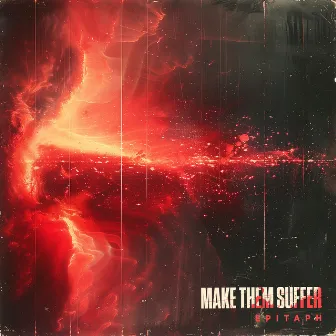 Epitaph by Make Them Suffer