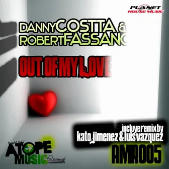 Out of My Love by Danny Costta