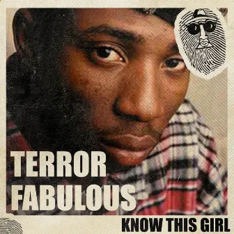 Know This Girl by Terror Fabulous