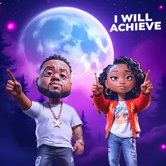 I WILL Achieve by Aysia Berlynn