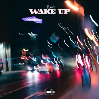 Wake Up by TASIM