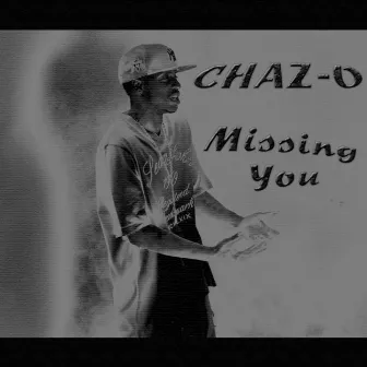 Missing You by Chaz-O