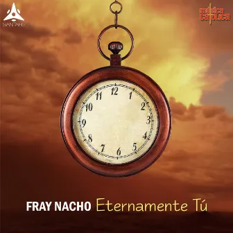 Eternamente Tú by Fray Nacho