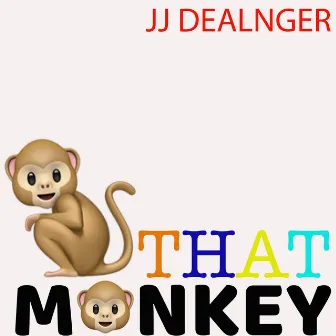 That Monkey by Unknown Artist