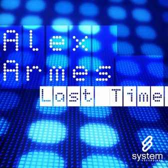 Last Time by Alex Armes