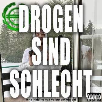 #DrogenSindSchlecht! by Verbundenmitgoof