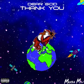 Dear God Thank You -EP by Mansa Mili