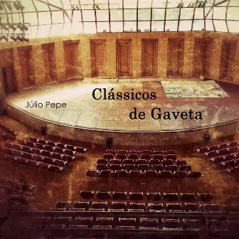 Clássicos de Gaveta by Júlio Pepe