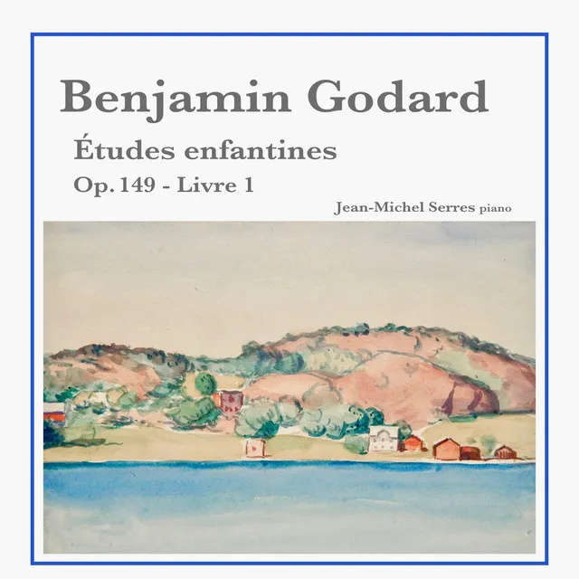 Benjamin Godard: Études enfantines, Op. 149 - Livre 1