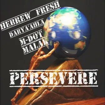 Persevere by Hebrew Fresh