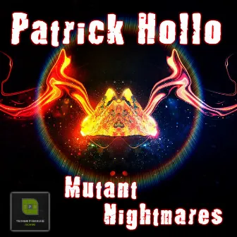 Mutant Nightmares by Patrick Hollo