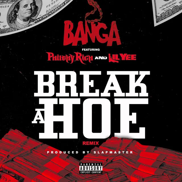 Break a Hoe (feat. Philthy Rich & Lil Yee) - Remix