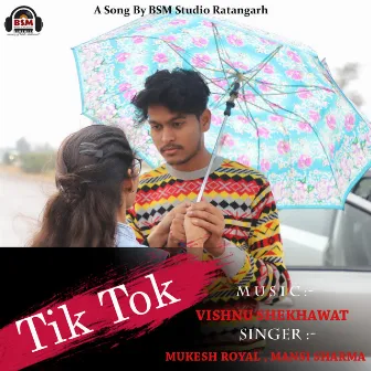 Tik Tok by Mukesh Royal