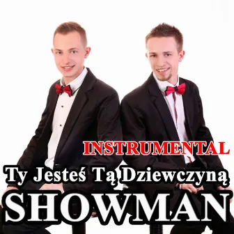 Ty jesteś tą dziewczyną (Instrumental) by The Showman