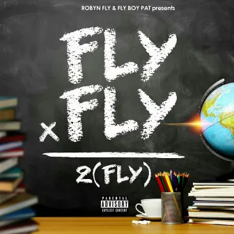 Fly X Fly = 2(Fly) by FlyBoyPat