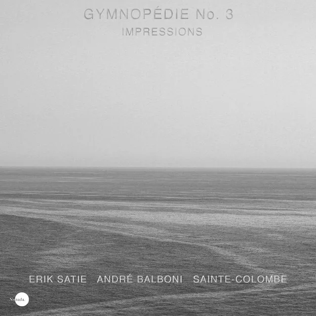 Gymnopédie No. 3 – Impressions