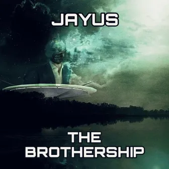 The Brothership by Jayus