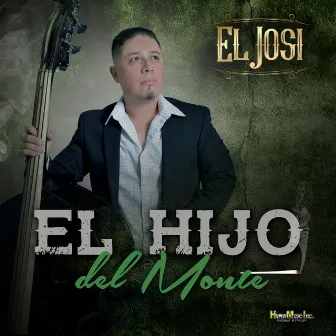 El Hijo del Monte by El Josi