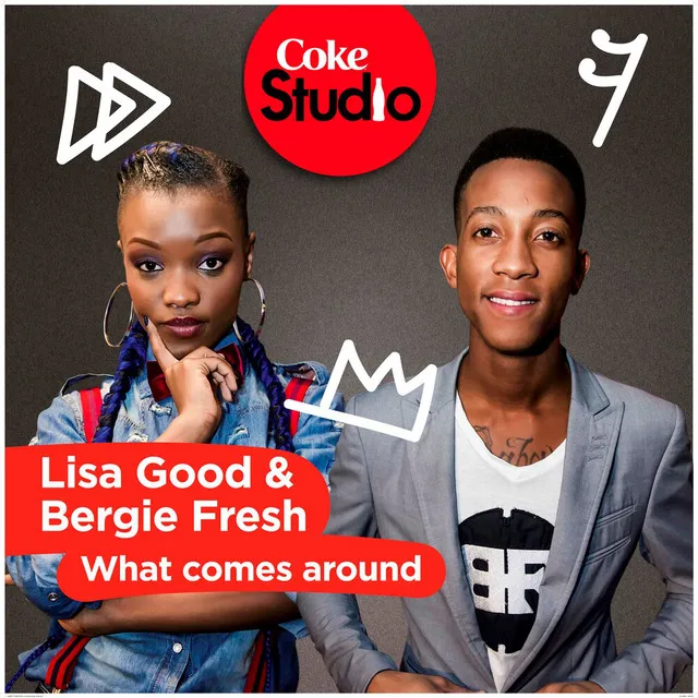 What Comes Around - Coke Studio South Africa: Season 2