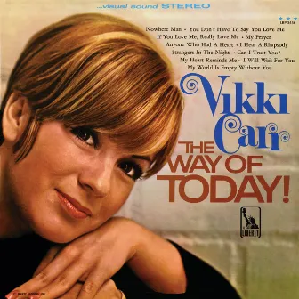 The Way Of Today! by Vikki Carr