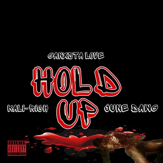 Hold Up (feat. June Dawg & Kali-Rich)