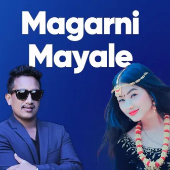 Magarni Mayale by Pralhad Subedi