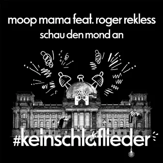 Schau den Mond an (Der Mond ist aufgegangen) by Roger Rekless